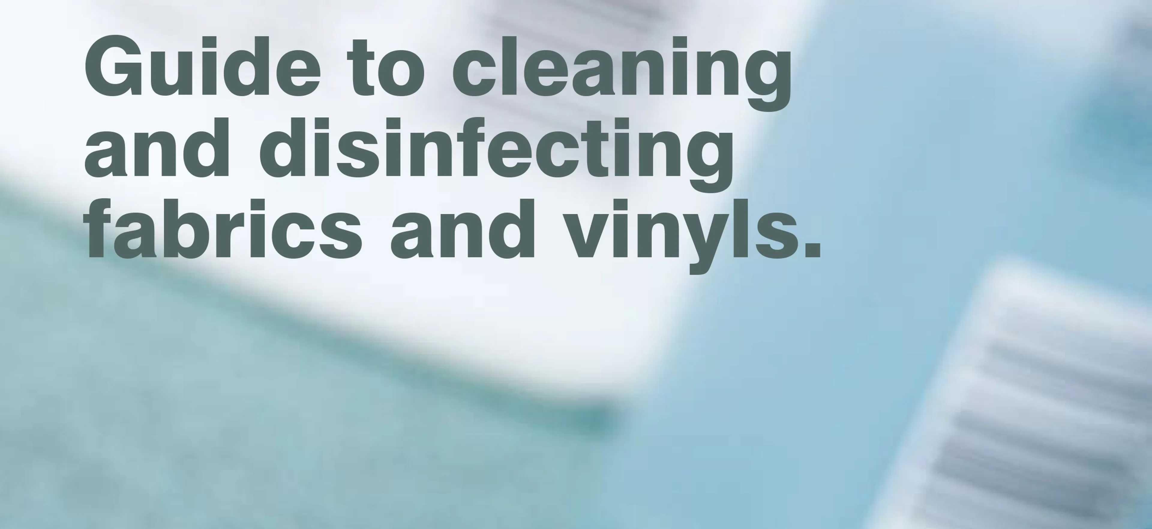 Guide To Cleaning And Disinfecting Guide To Cleaning And Disinfecting