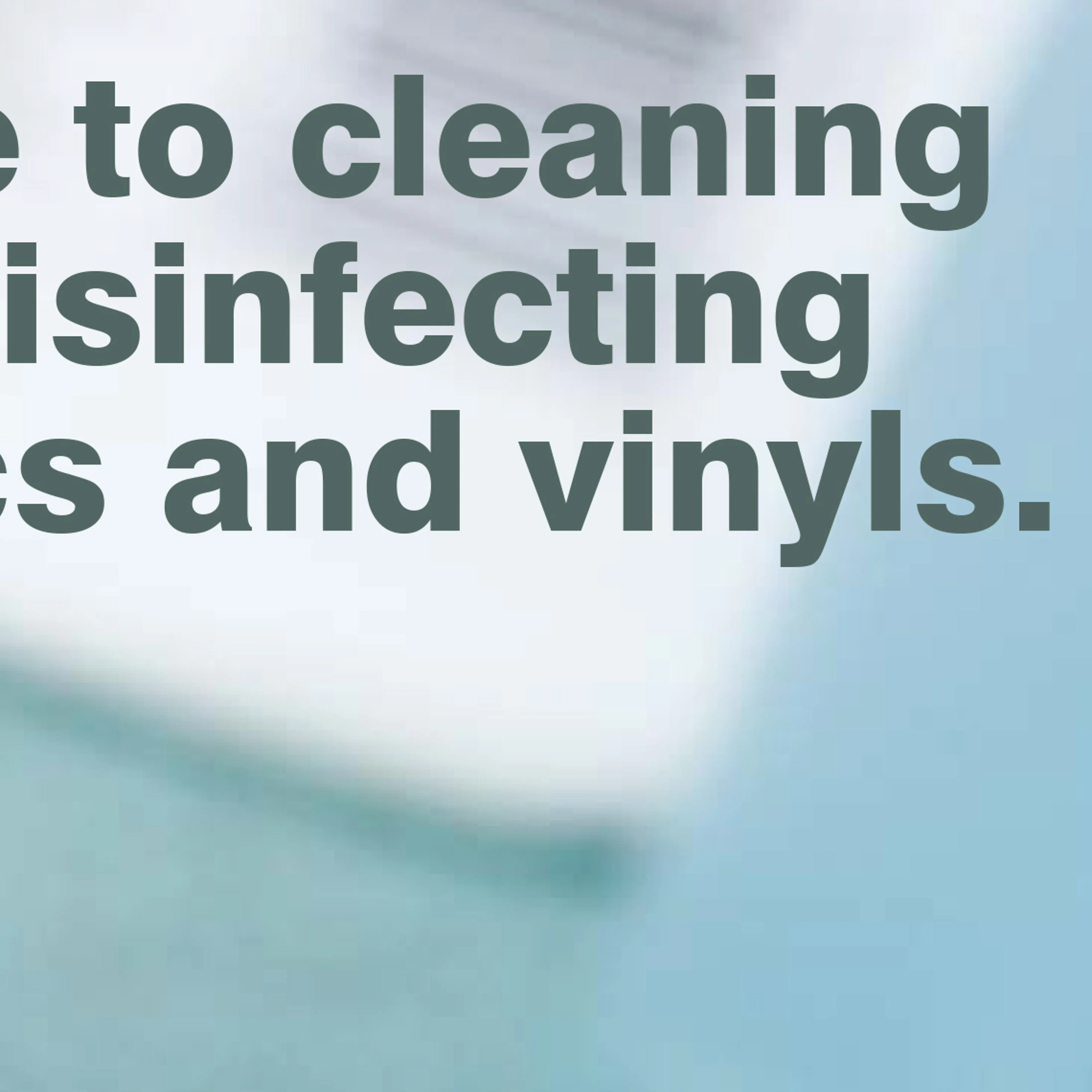 Guide To Cleaning And Disinfecting Guide To Cleaning And Disinfecting